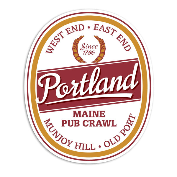 Portland Maine Pub Crawl West East End Munjoy Hill Old Port Die Cut Sticker