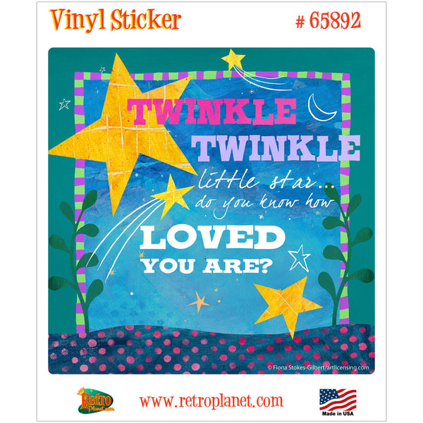 Twinkle How Loved You Are Vinyl Sticker