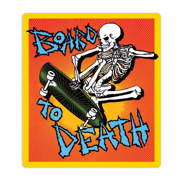 Board To Death Skateboard Die Cut Vinyl Sticker