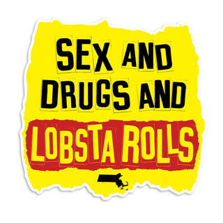 Massachusetts Sex Drugs & Lobsta Rolls Die Cut Vinyl Sticker