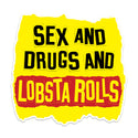 Sex And Drugs And Lobsta Rolls Punk Rock Mini Vinyl Sticker