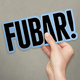 FUBAR Large Vinyl Bumper Sticker
