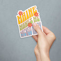 Maine Wicked Happy Groovy Die Cut Vinyl Sticker