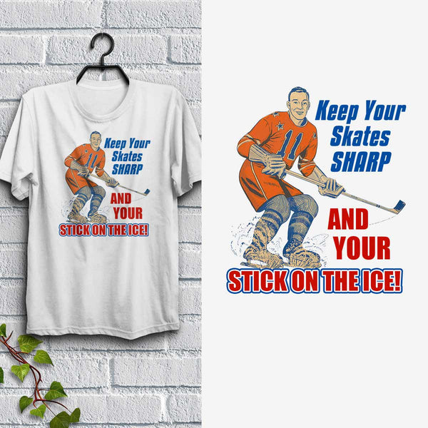 Keep Your Skates Sharp Hockey T-Shirt,  Adult Unisex S-XXL, 100% Cotton