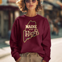 Maine Is My High Maine Lovers Sweatshirt Adult Unisex S-XXL