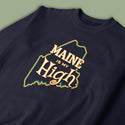 Maine Is My High Maine Lovers Sweatshirt Adult Unisex S-XXL