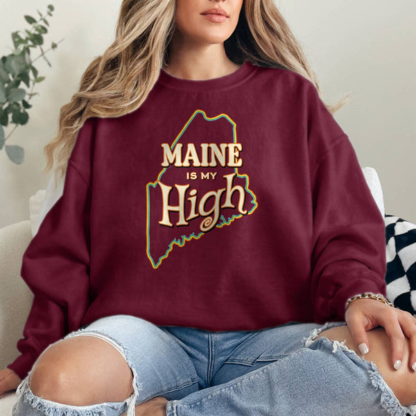 Maine Is My High Maine Lovers Sweatshirt Adult Unisex S-XXL