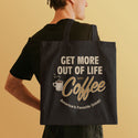 Coffee Get More Out Of Life Large Cotton Canvas Tote Bag Grocery Totes