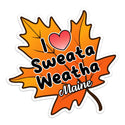 Maine I Love Sweata Weatha Die Cut Sticker