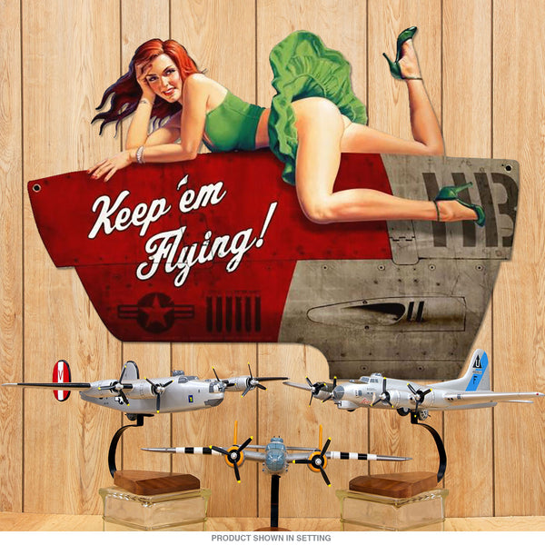 Keep Em Flying Pin Up Sign Large Cut Out 35 x 25