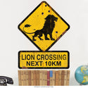 Lion Crossing Funny Warning Sign Large Cut Out 25 x 20