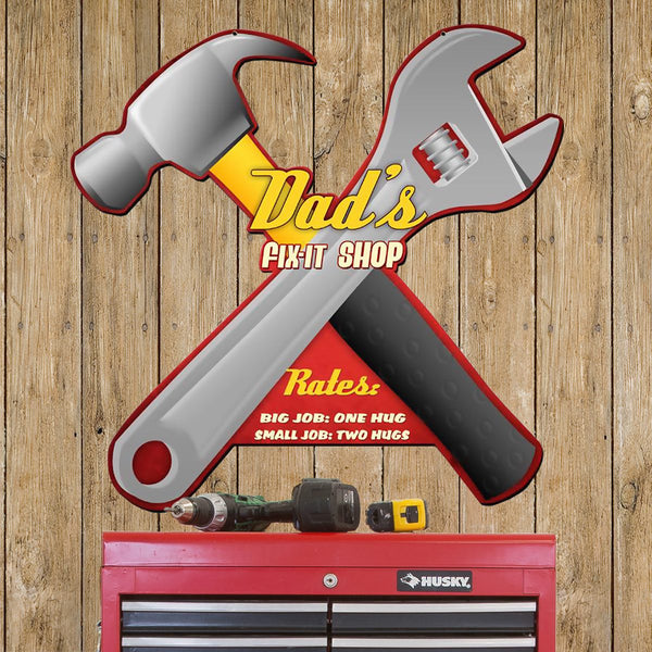 Dads Fix It Shop Wrench Hammer Sign Large Cut Out 24 x 20