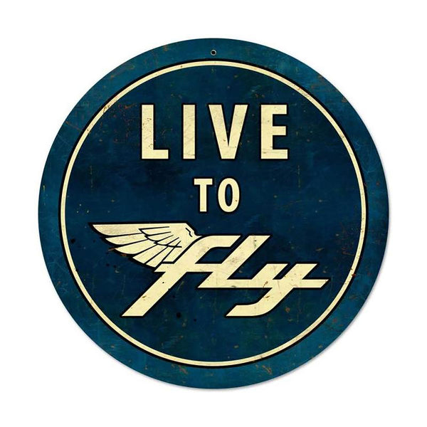 Live To Fly Metal Sign Large Round 28 x 28