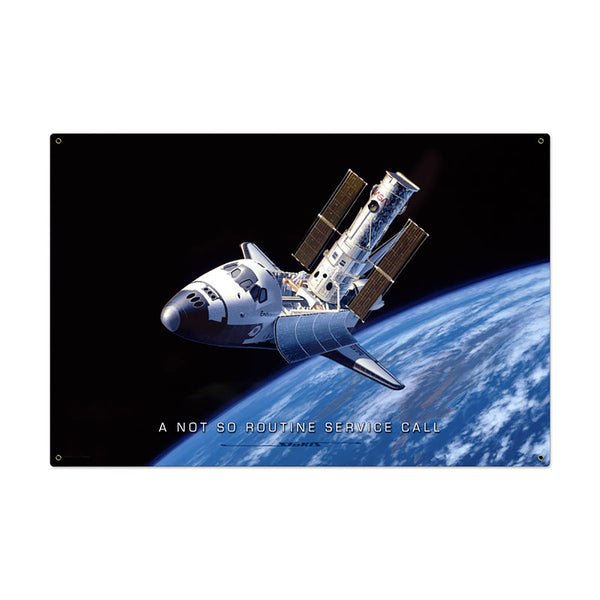Not So Routine Service Call Space Shuttle & Satellite Sign Large 36 x 24