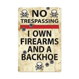 No Trespassing Firearms & Backhoe Warning Sign Large 24 x 36