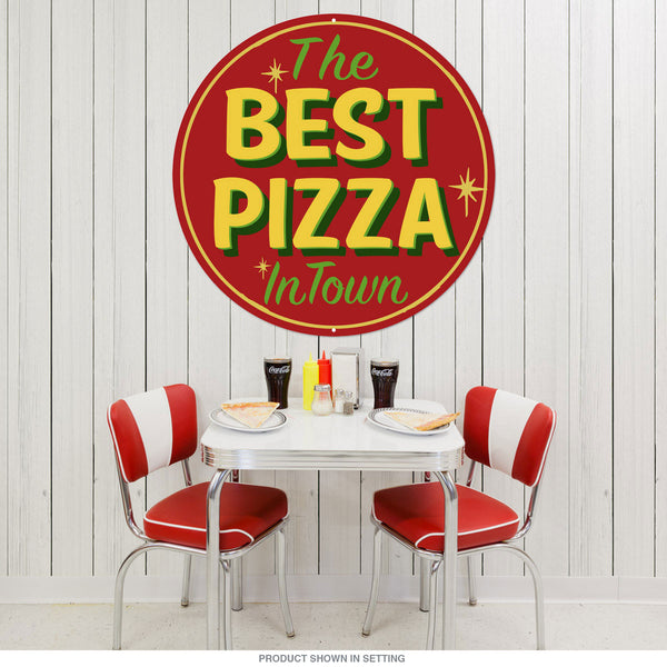 Best Pizza in Town Large Metal Sign Round