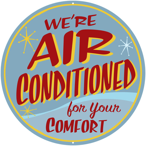 Were Air Conditioned Large Metal Sign Round