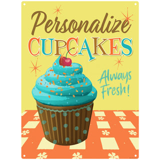 Cupcakes Always Fresh Personalized Metal Sign
