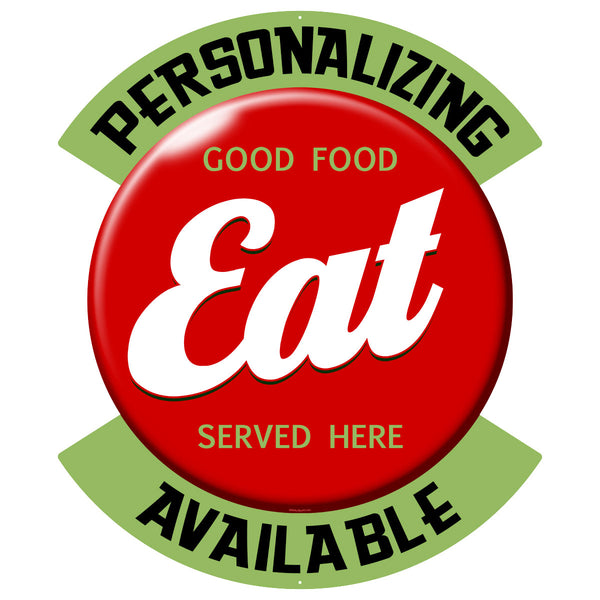Personalized Eat Good Food Cut Out Metal Sign