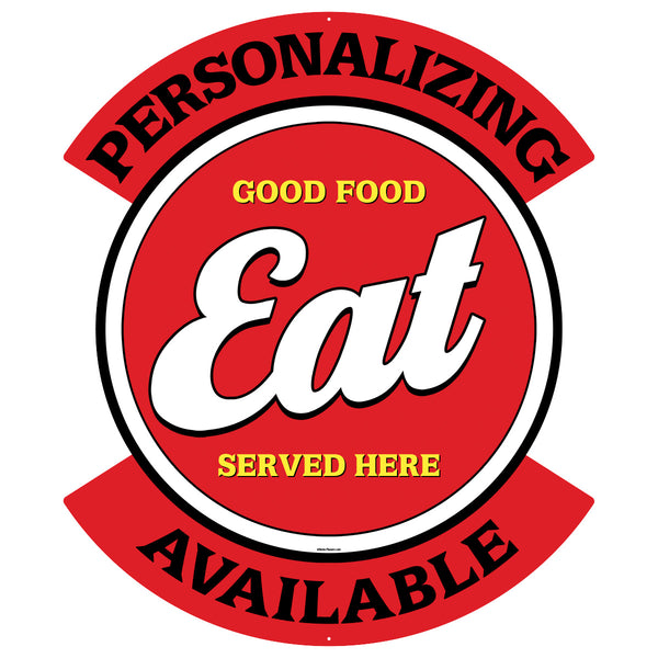 Personalized Eat Good Food Served Here Cut Out Metal Sign