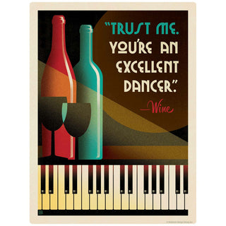 Wine Quote Excellent Dancer Vinyl Sticker