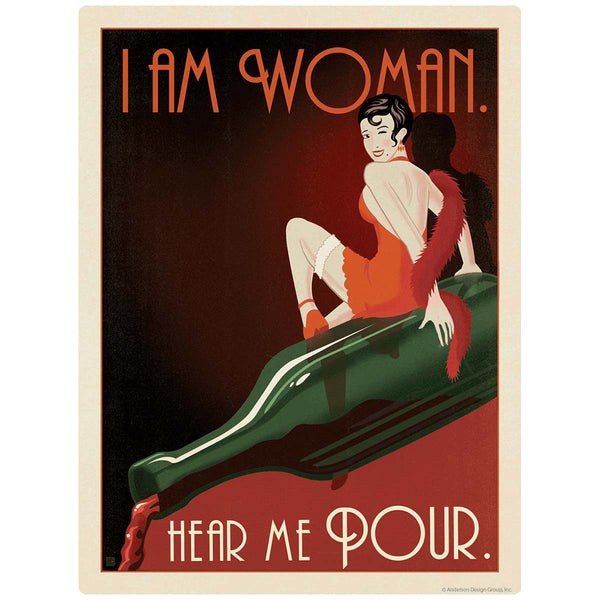 I Am Woman Hear Me Pour Wine Vinyl Sticker