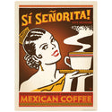 Mexican Coffee Si Senorita Vinyl Sticker