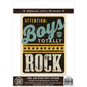 Attention Boys Totally Rock Vinyl Sticker
