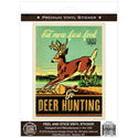 Go Deer Hunting Fast Food Vinyl Sticker