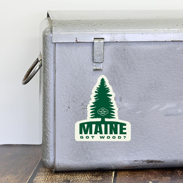 Maine Got Wood Die Cut Vinyl Sticker