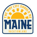 Maine Way Life Should Be State Pride Mini Vinyl Sticker