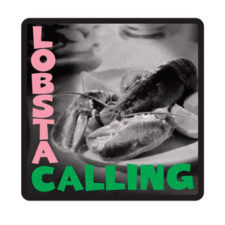 Lobsta Calling Maine Punk Rock Die Cut Sticker
