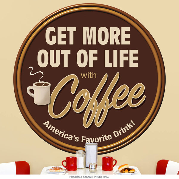 Coffee Get More Life Cafe Wall Decal
