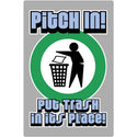 Pitch In Put Trash In Its Place Wall Decal