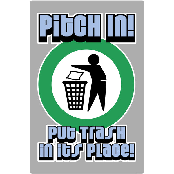 Pitch In Put Trash In Its Place Wall Decal