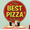 Best Pizza In Town Restaurant Wall Decal