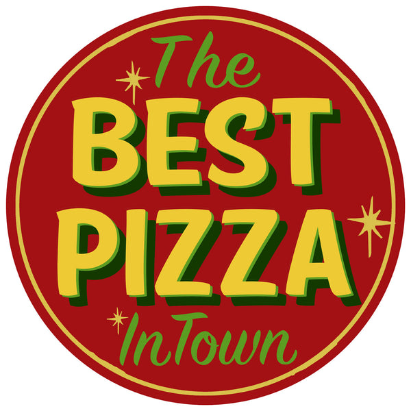 Best Pizza In Town Restaurant Wall Decal