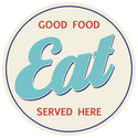Eat Good Food Diner Round Wall Decal
