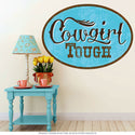 Cowgirl Tough Country Farm Wall Decal
