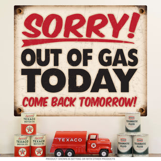 Sorry Out Of Gas Today Wall Decal