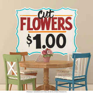 Cut Flowers One Dollar Florist Wall Decal