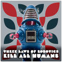 Kill All Humans Toy Robot Wall Decal