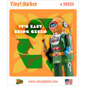 Its Easy Being Green Toy Astronaut Recycle Vinyl Sticker