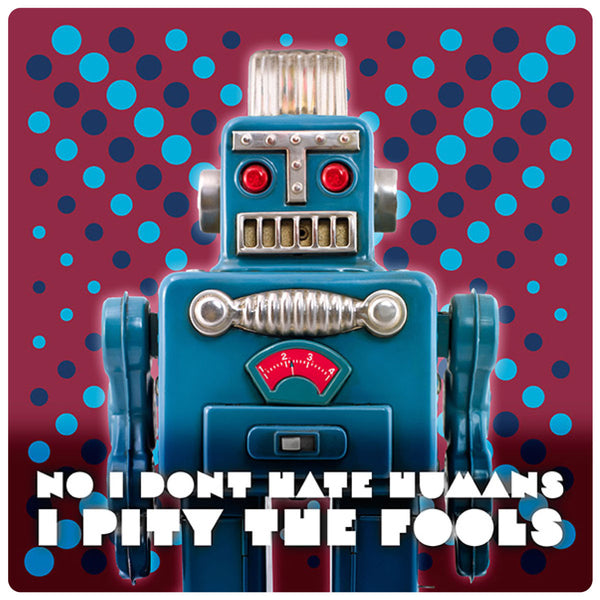 I Pity the Fools Toy Robot Vinyl Sticker