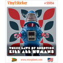 Kill All Humans Toy Robot Vinyl Sticker