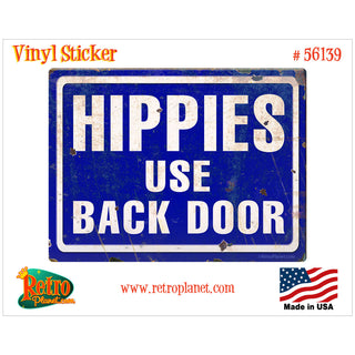 Hippies Use Backdoor Vinyl Sticker