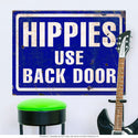 Hippies Use Back Door 60s Style Wall Decal