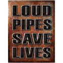 Loud Pipes Save Lives Garage Wall Decal