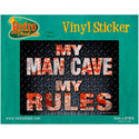My Man Cave My Rules Diamond Plate Sticker