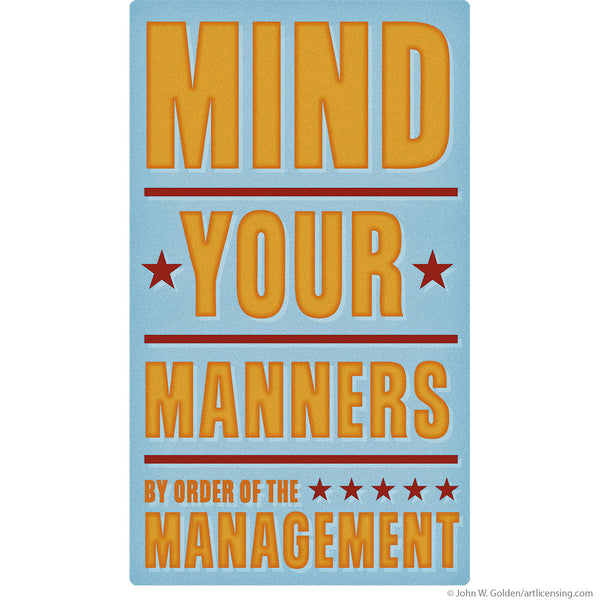 Mind Your Manners Management Wall Decal